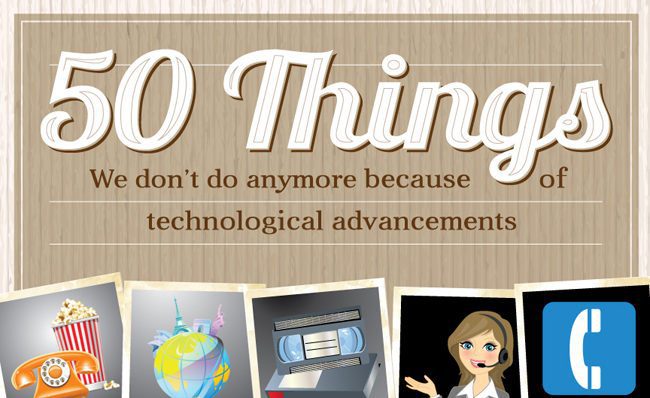 50 things we don't do anymore because of technology infographic
