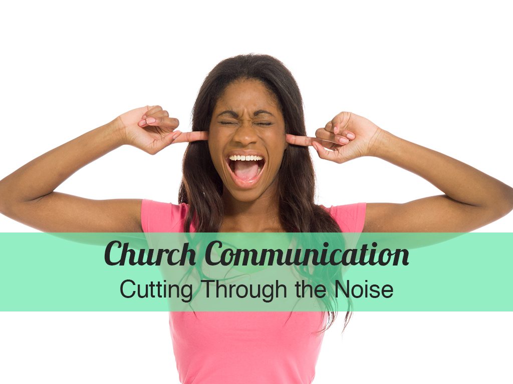Church Communications Cutting Through the Noise