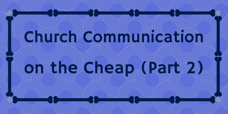 Church Comunication Cheap pt 2