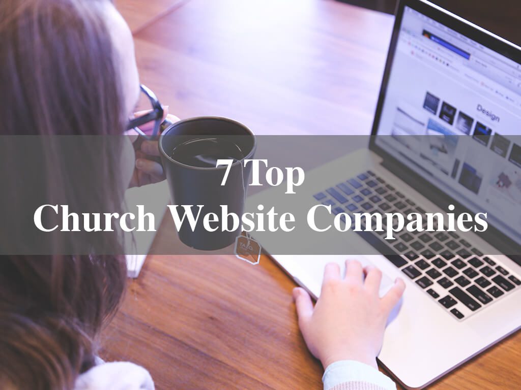 7 Top Church Website Companies