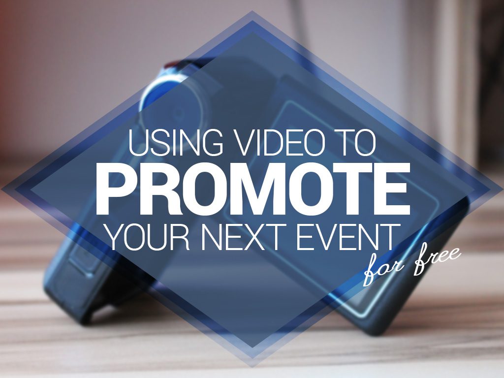 Promote your Next Church Event with Video, for free