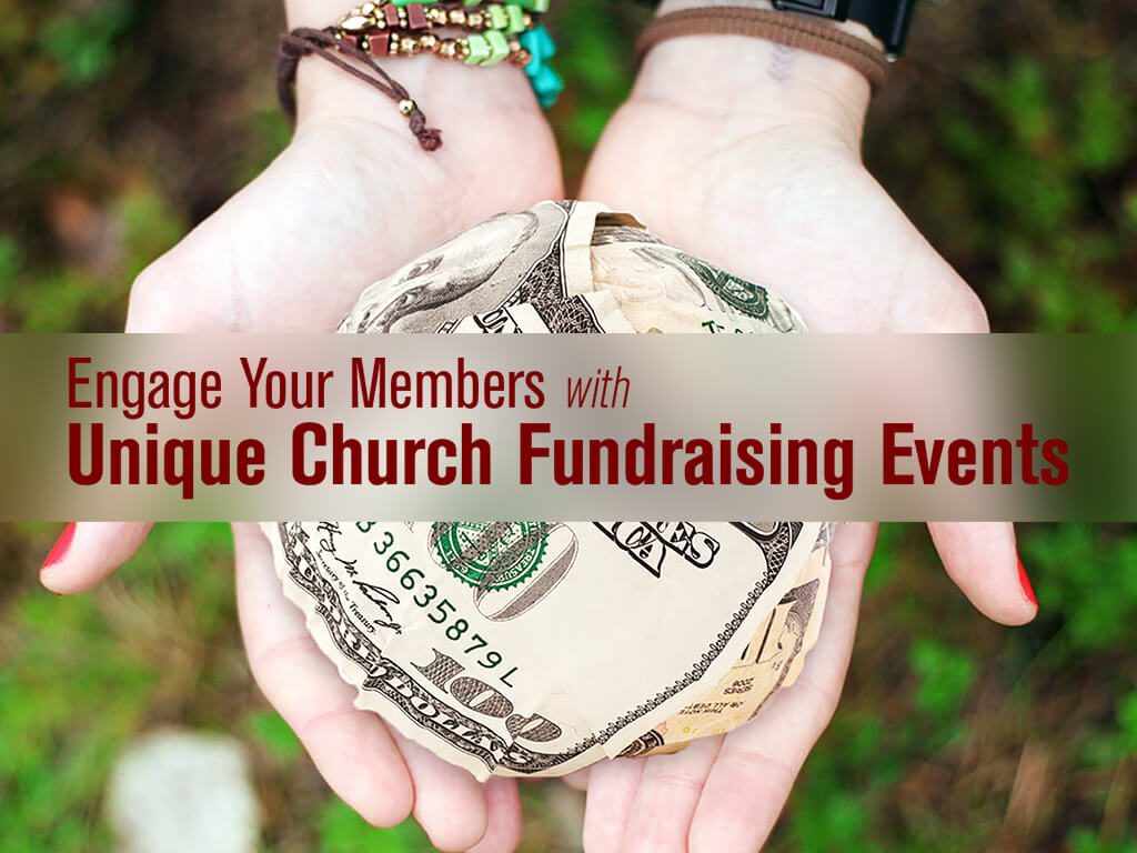 Engage Your Members with Unique Church Fundraising Events