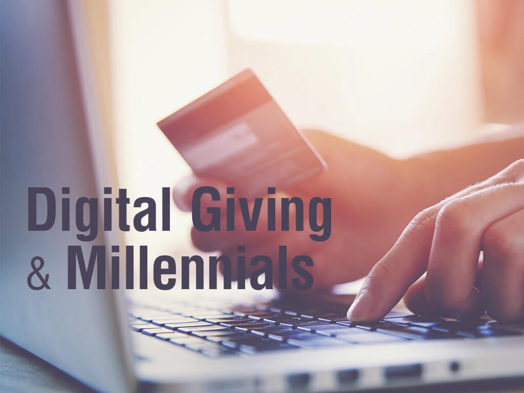 Digital Giving and Millennials