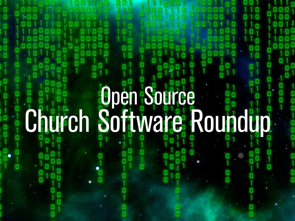 Church Technology article on Open Source Software solutions