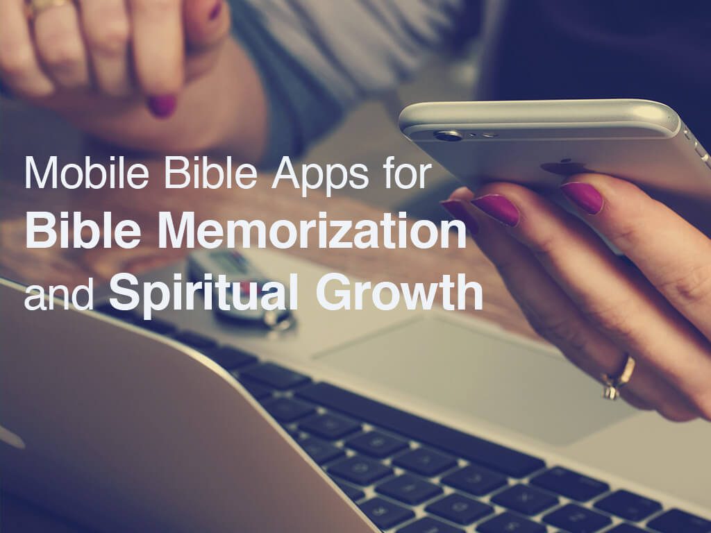 Bible Apps to Help Memorize Scripture