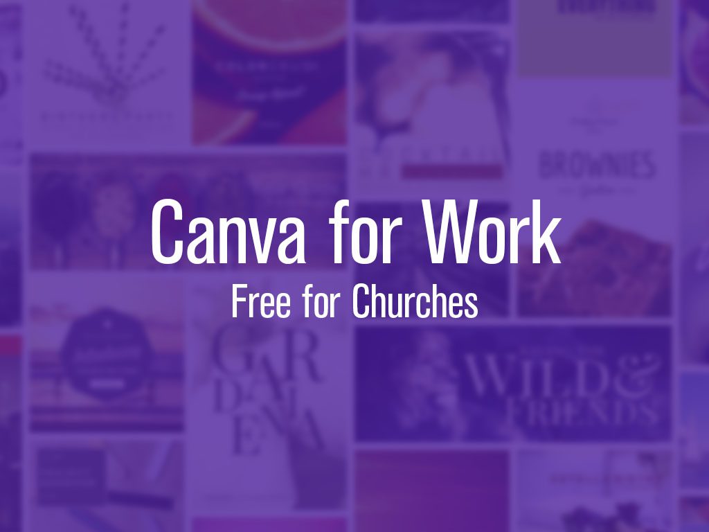 Canva for Work is Free for Churches