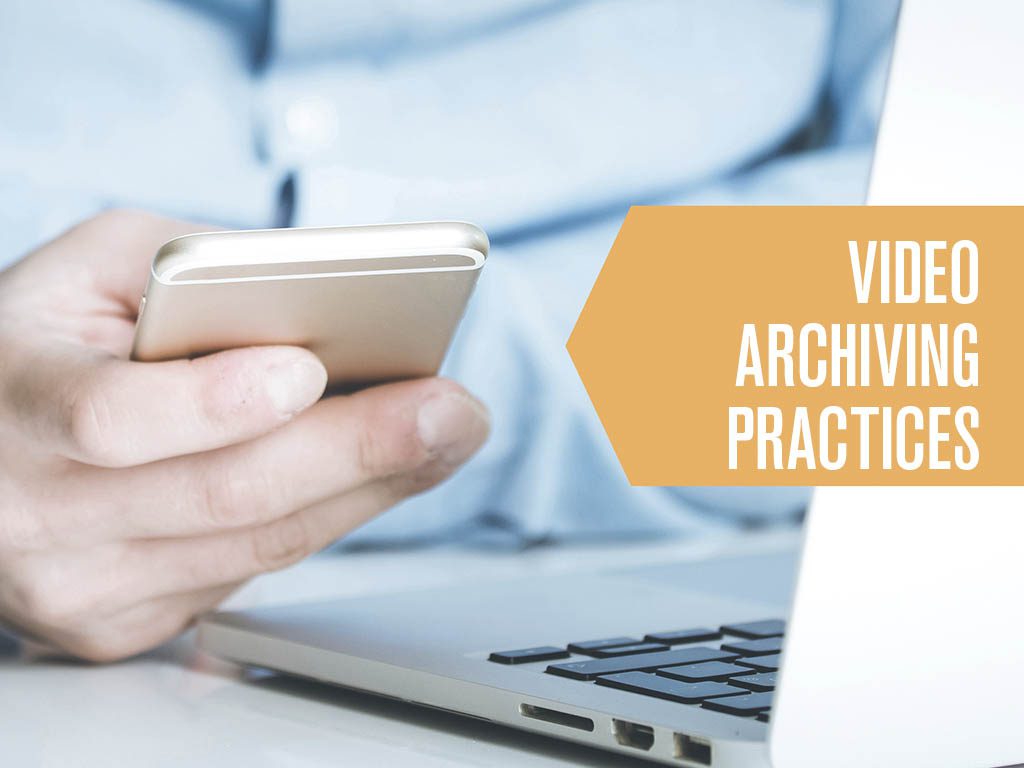 Ministry Strategies for Archiving Video Files and Backups