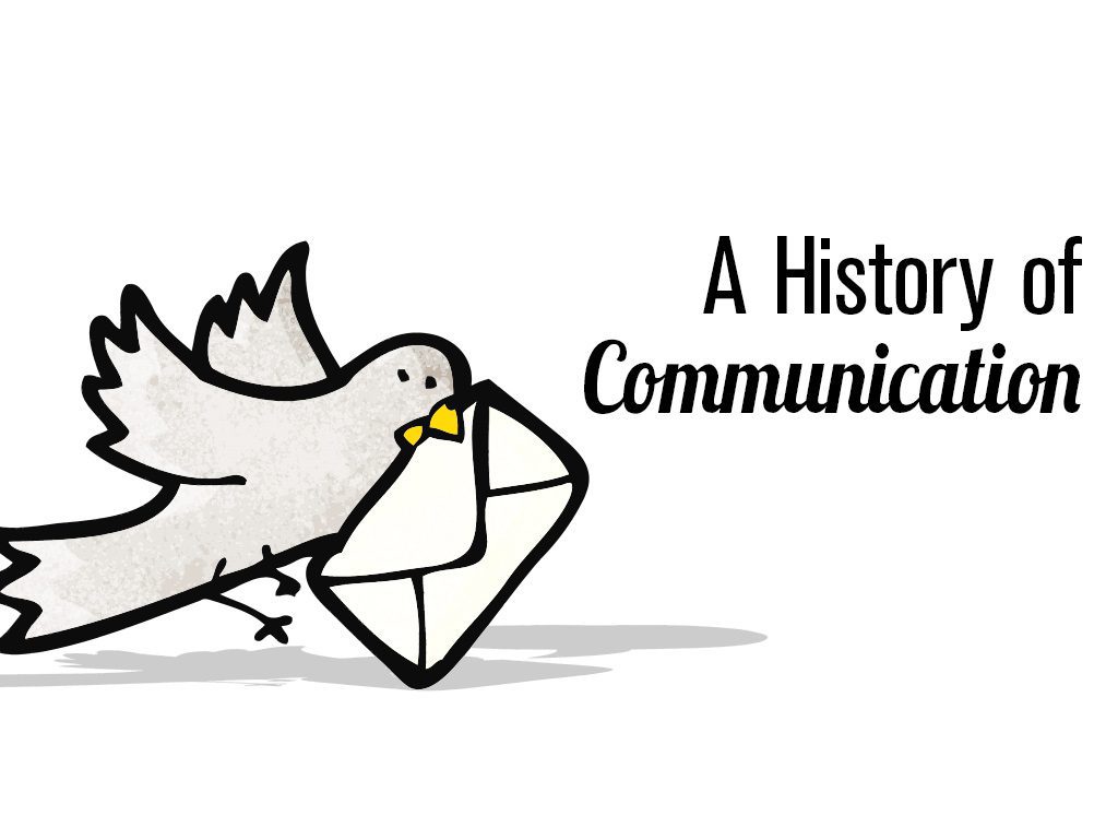 A History of Communication