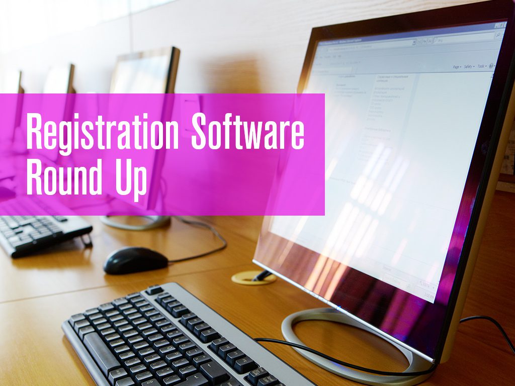 Registration Software Round Up