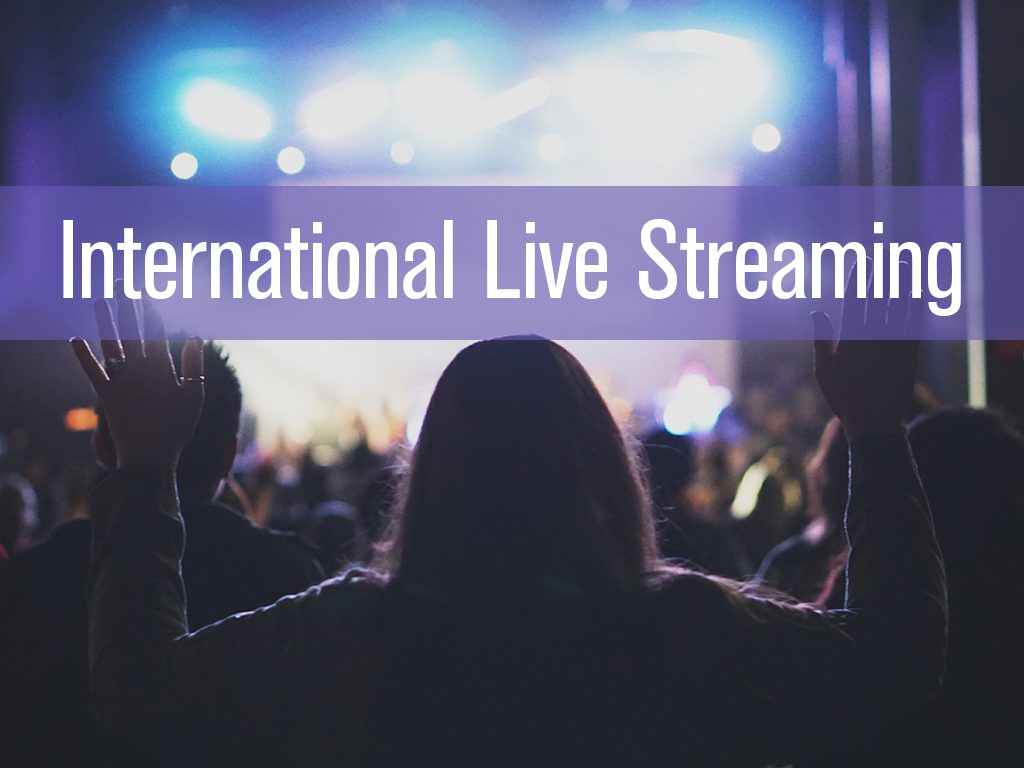International Live Streaming