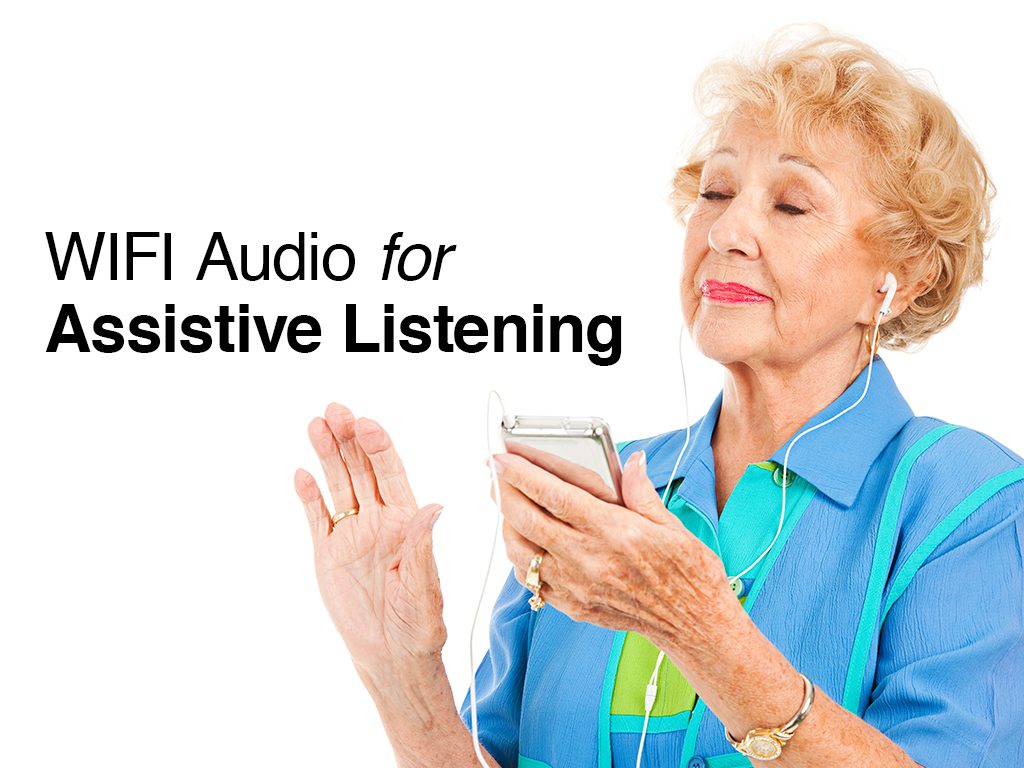 WIFI for Assistive Listening