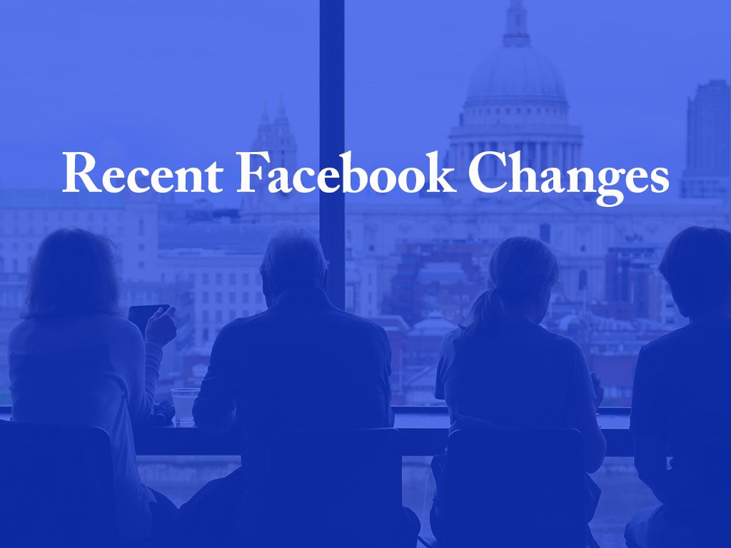 Recent Facebook Changes