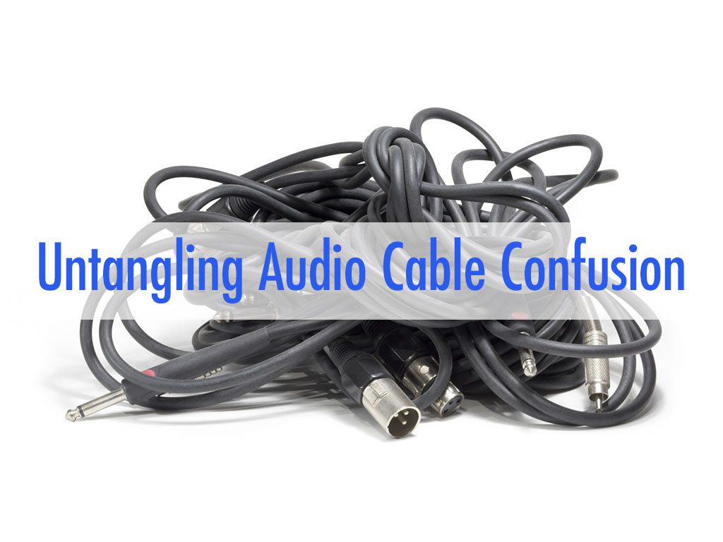 Untangling Audio Cable Confusion