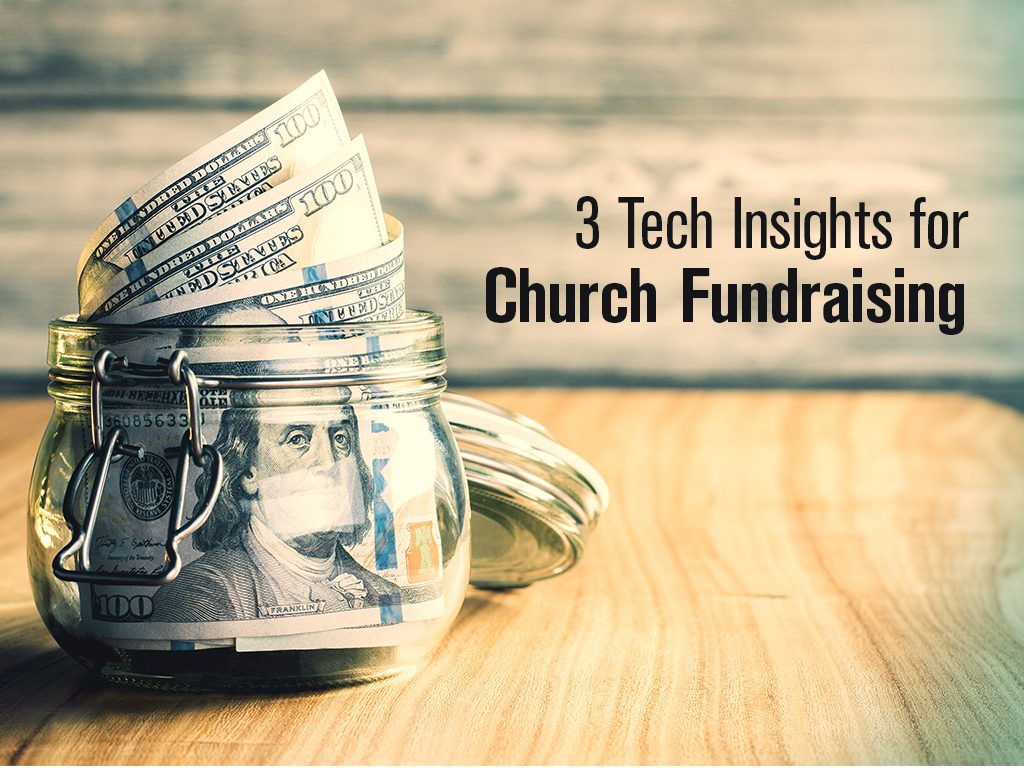 3 Tech Insights for Church Fundraising