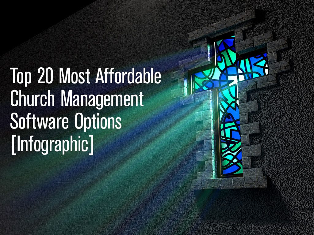 Top 20 Most Affordable Church Management Software Options