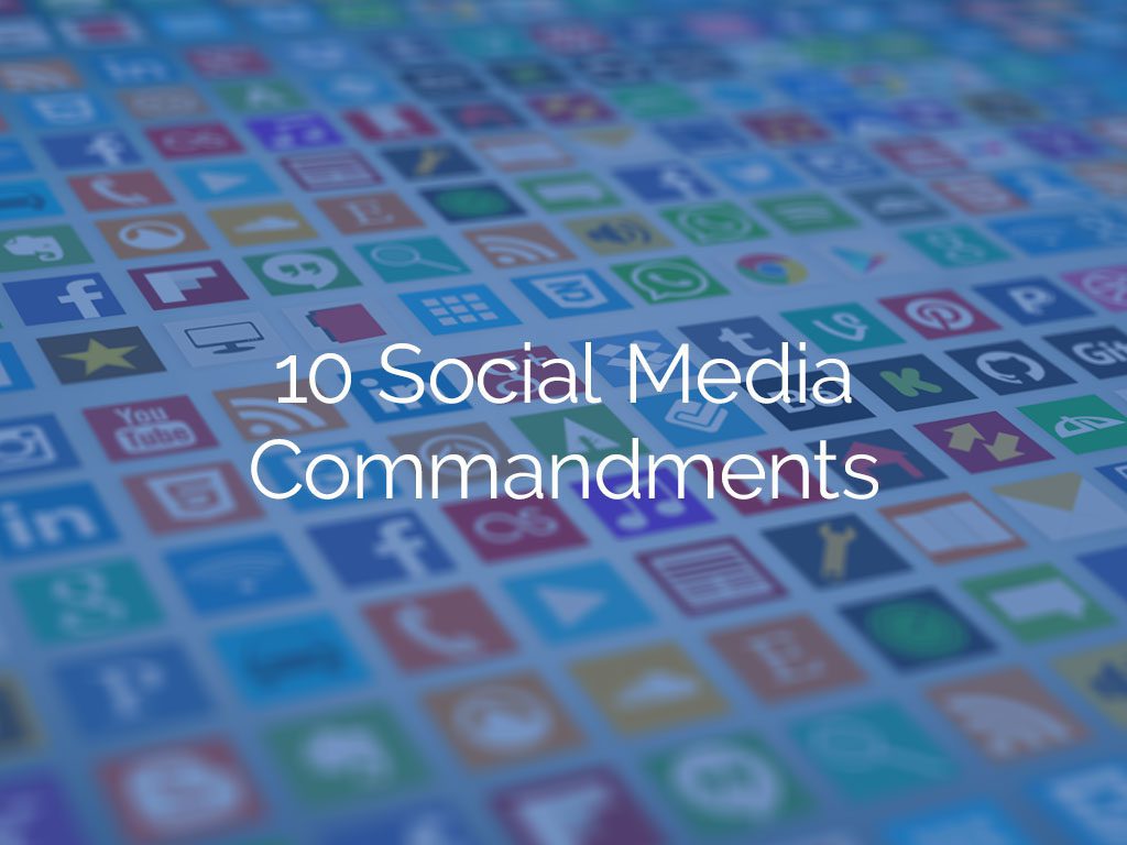 10 Social Media Commandments