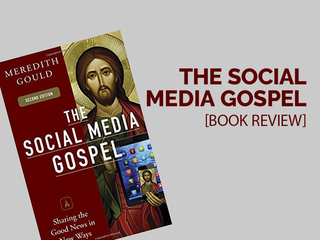 The Social Media Gospel Book Review