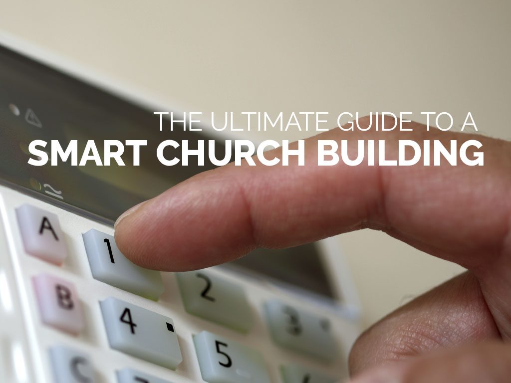 The Ultimate Guide to a Smart Church Building
