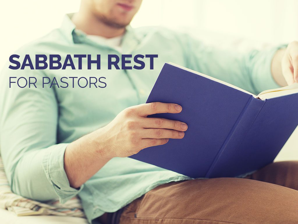 Sabbath Rest for Pastors