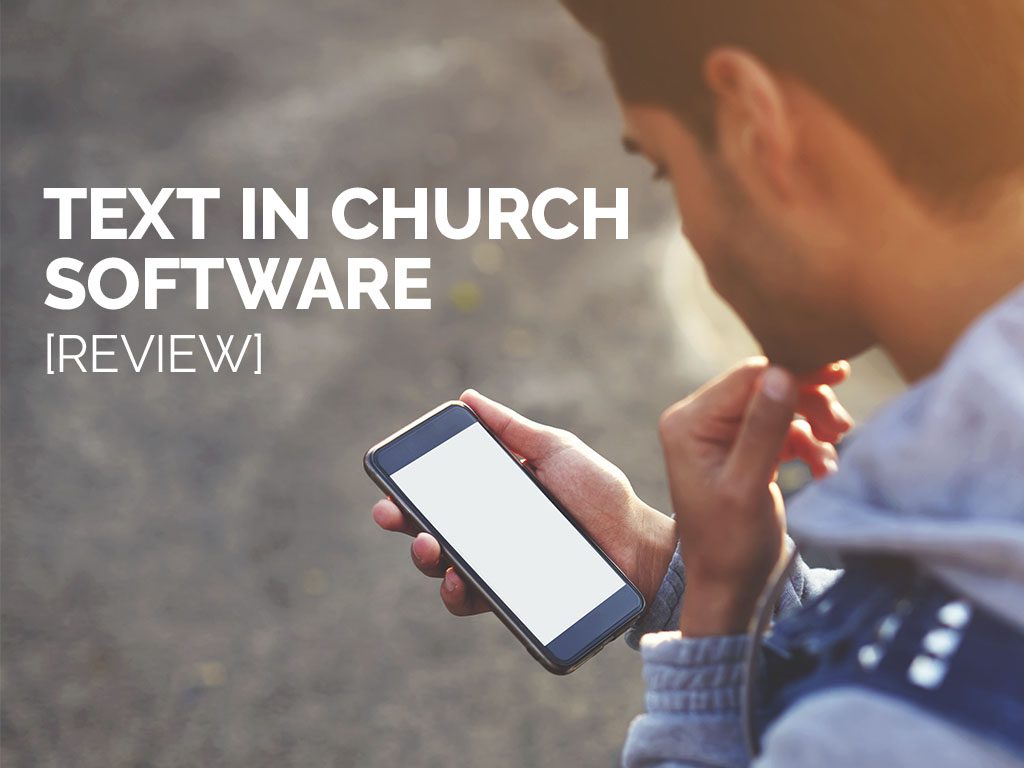 Text in Church Software [Review]