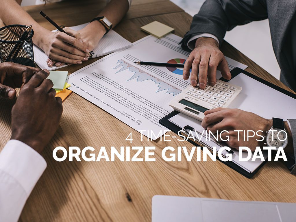4 Time-Saving Tips to Organize Giving Data