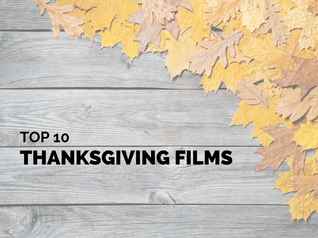 Top 10 Thanksgiving Films_ctt_FEATURED