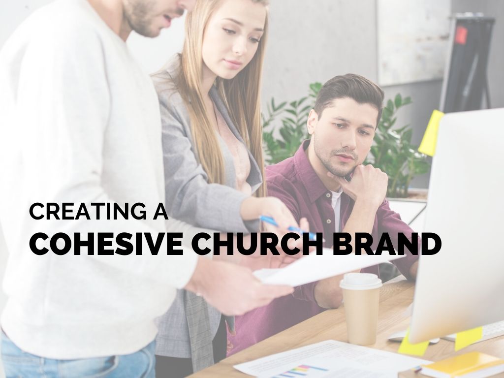 Creating a Cohesive Church Brand_ctt_FEATURED