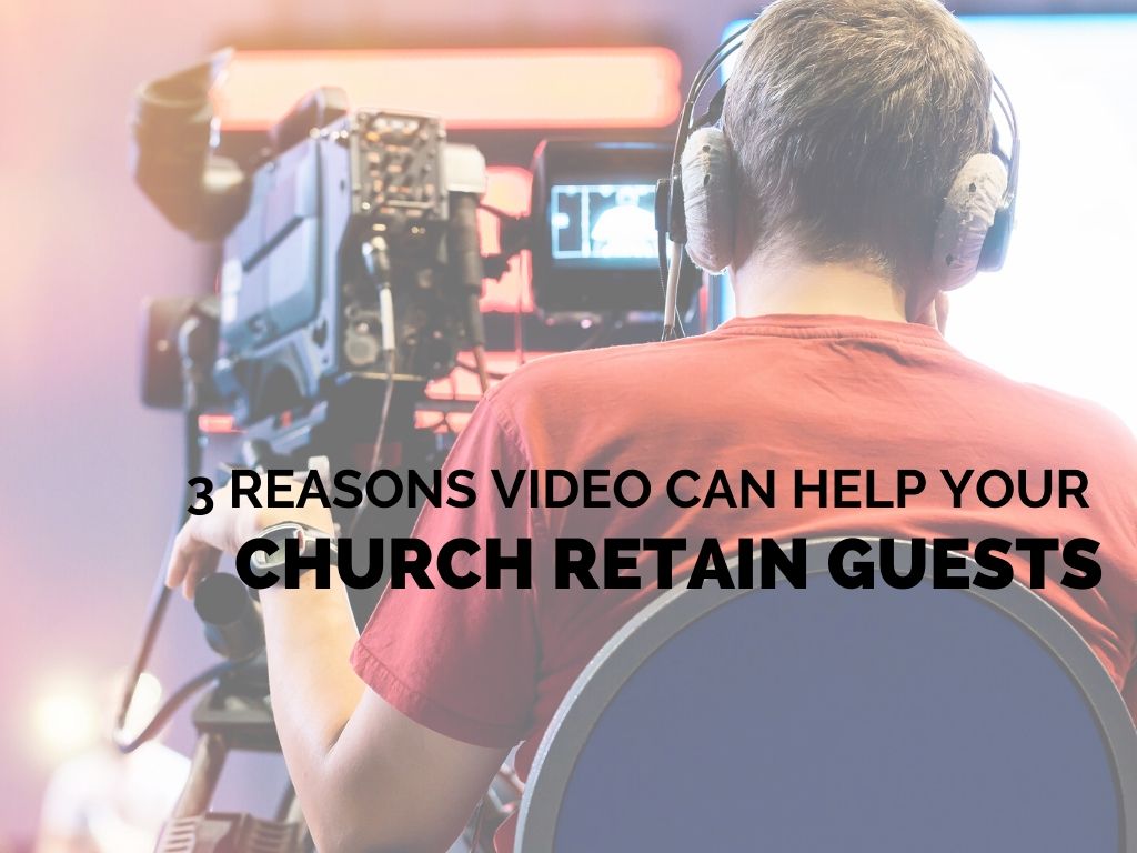 Church Retention with Video