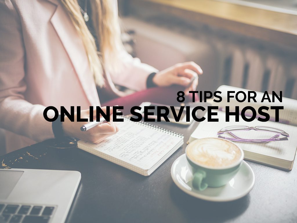 8 TIPS FOR AN ONLINE SERVICE HOST_featured