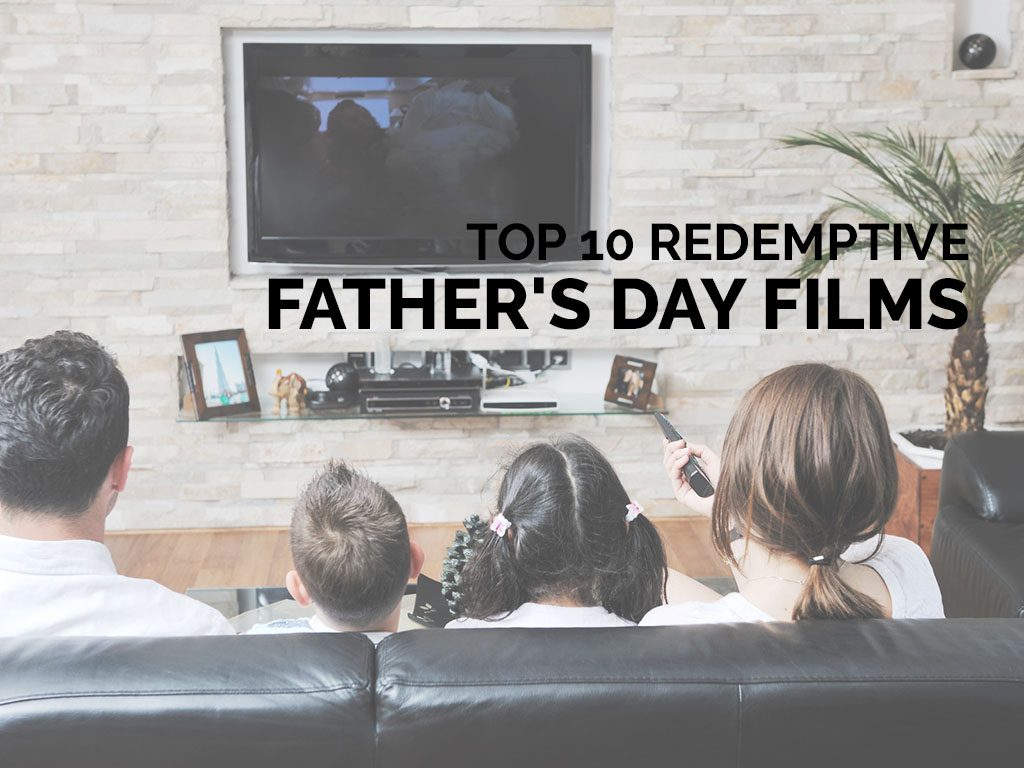 redemptive films father's