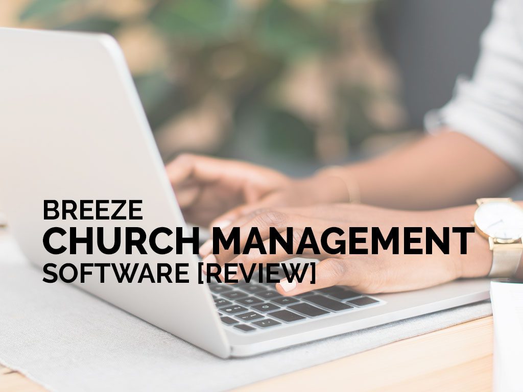 Breeze church management software
