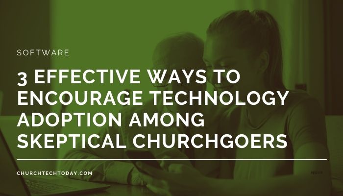 Encourage technology adoption by asking those who are tech-savvy to help those who are uncomfortable or skeptical