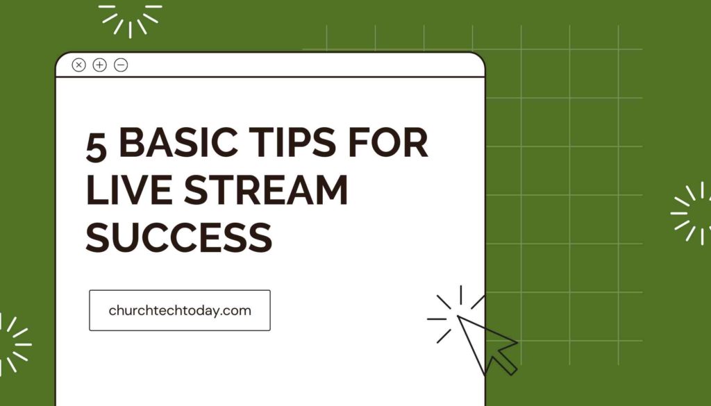 list of basic tips for live streaming