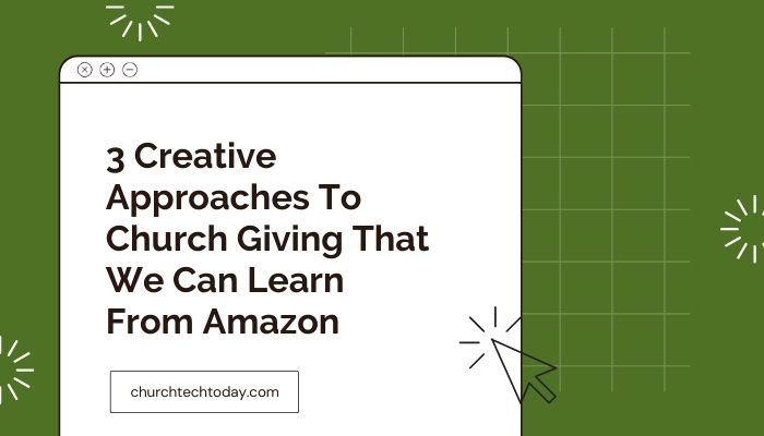 Apply valuable lessons learned from Amazon to church giving online