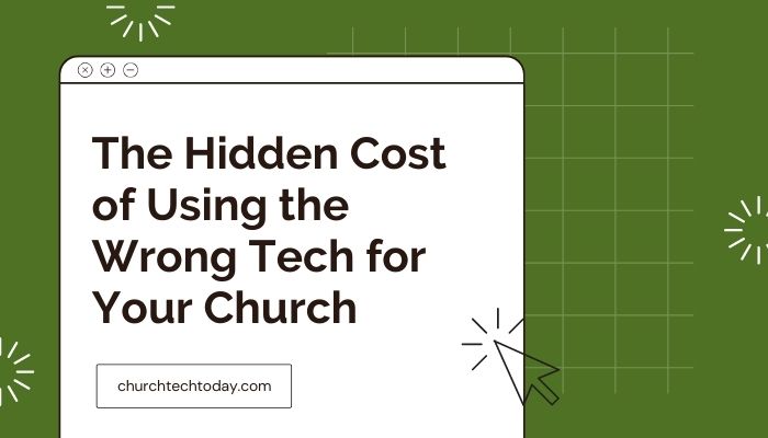 Find the best criteria for choosing the right tech for your small church.