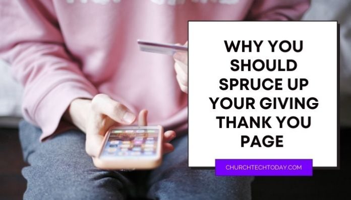 Positively impact your givers by sprucing up your giving Thank You page.