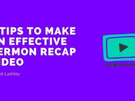 Create an effective sermon recap video by creatively archiving powerful moments that strongly communicate the overall message.