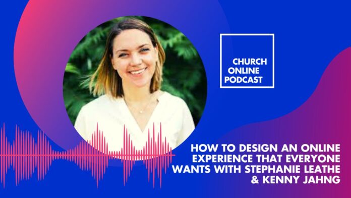 How to Design an Online Experience That Everyone Wants with Stephanie Leathe & Kenny Jahng