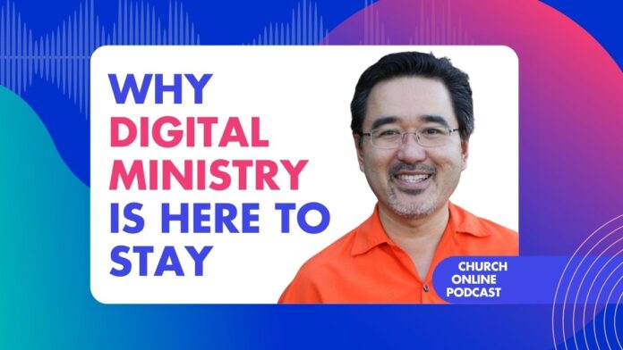 Why Digital Ministry is Here to Stay