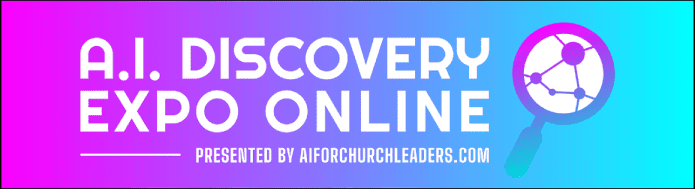 The AI Online Discovery Expo for Church Leaders: Leveraging AI for Ministry 1 Capture