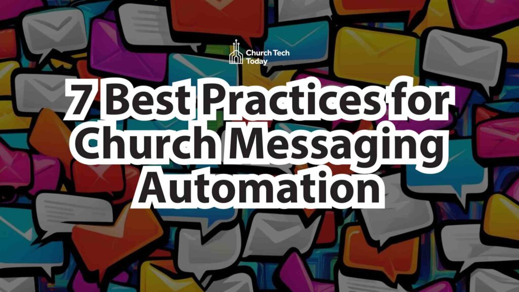 7 Best Practices for Church Messaging Automation Email