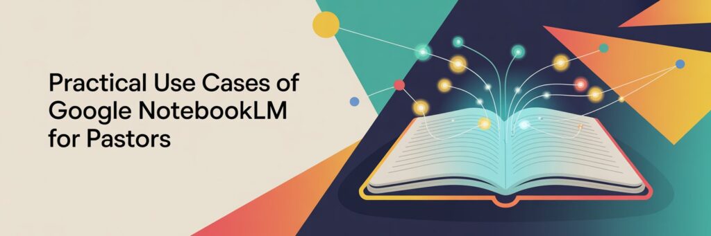 notebooklm google church uses