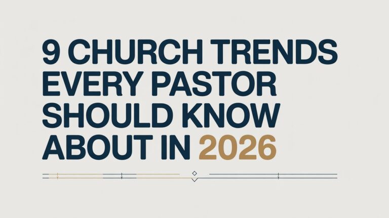 9 Church Trends Every Pastor Should Know About In 2026