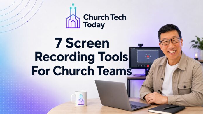best screen share recording tools list for pastors