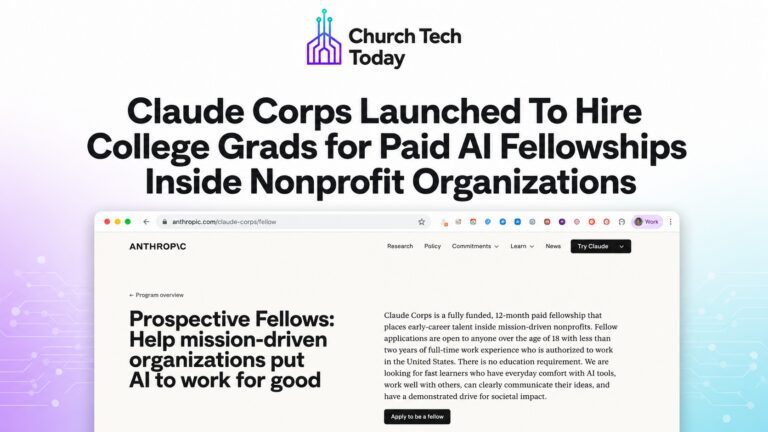 There’s a Fellowship That Pays $85K to Help Nonprofits Use AI. College Students In Your Church Community Should Know About It.